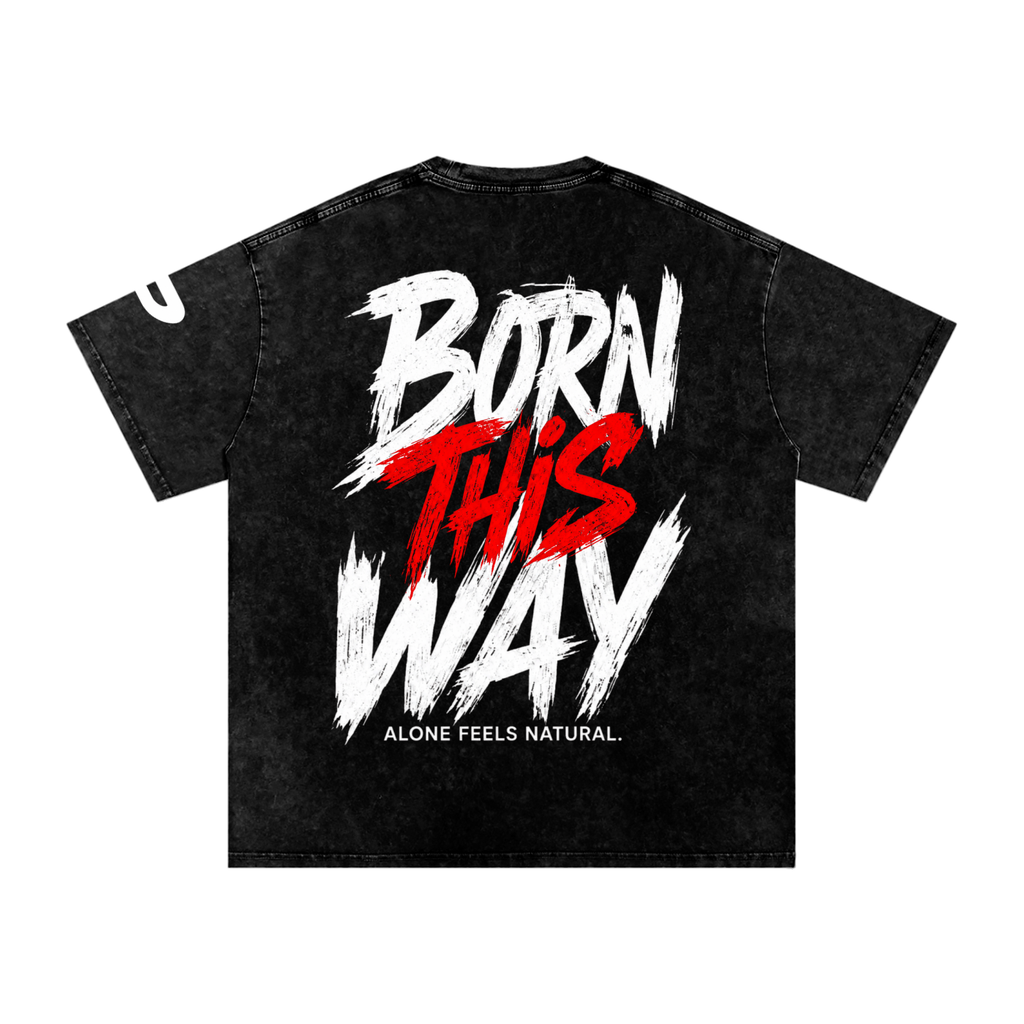 Born This Way Tee